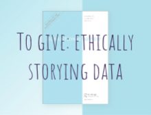 To give: ethically storying data